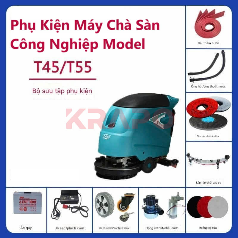 Phụ kiện máy chà sàn đẩy tay Model T45-T55